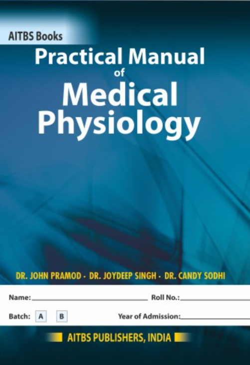 Practical Manual Of Medical Physiology , 2/Ed.